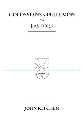 Colossians and Philemon for Pastors
